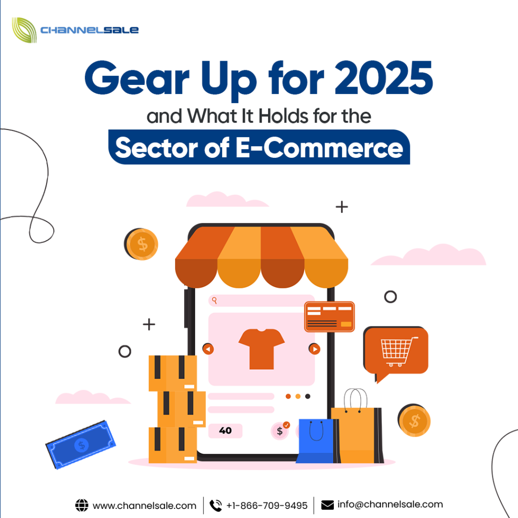 Gear Up for 2025 and What It Holds for the Sector of eCommerce